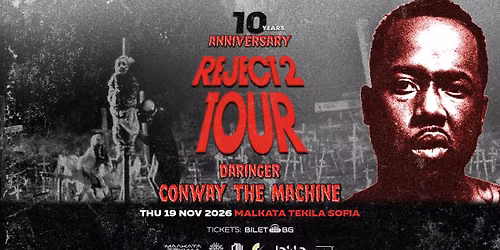 CONWAY THE MACHINE x DARINGER [LIVE] @ Malkata Tekila Sofia 19\/11\/2026