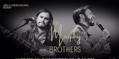 LIVE MUSIC: The Murphy Brothers-Back in Town!