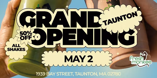 Fresh Monkee - Grand Opening - Taunton