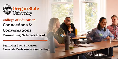 OSU College of Education Counseling: Connection & Conversation