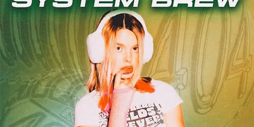 404 Presents : System Brew Ft Jaida-Rose
