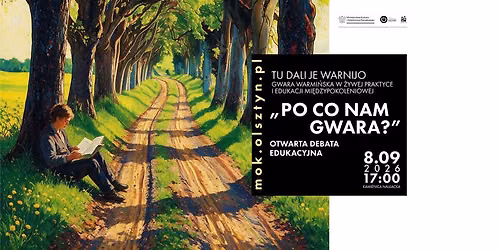 Po co nam gwara? \/\/ Otwarta debata edukacyjna
