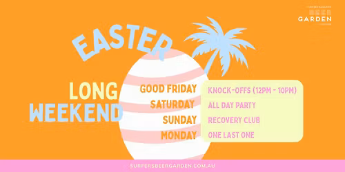 EASTER LONG WEEKEND