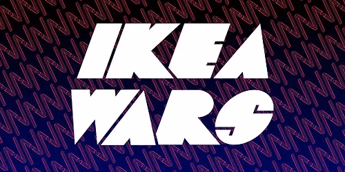 IKEA WARS - Melbourne International Comedy Festival 2026