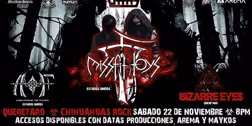 MISSFIT TOYS | BIZARRE EYES | AOF EN QUERETARO