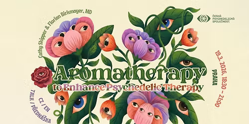 Aromatherapy to Enhance Psychedelic Therapy - talk in PRAGUE