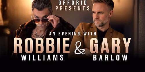 Robbie Williams & Gary Barlow Tribute