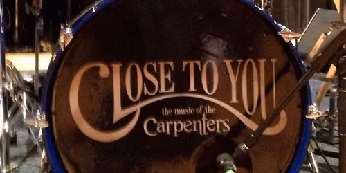Close To You: The Music of The Carpenters