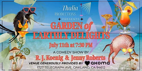July 2026 Garden of Earthly Delights at Akoma
