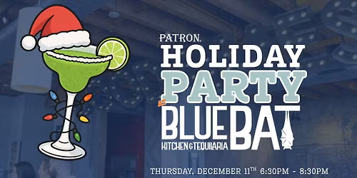 Patr\u00f3n Holiday Party at Blue Bat