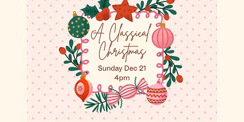 "A Classical Christmas" - EFPC Christmas Concert