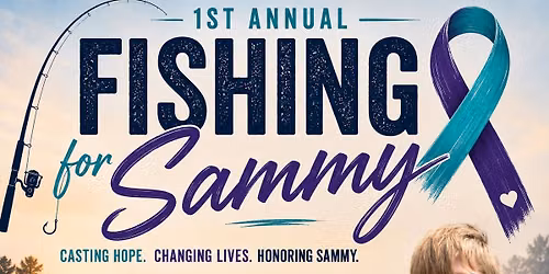 1st Annual Fishing for Sammy 
