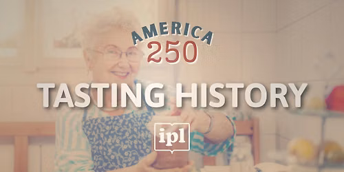 America 250: Tasting History