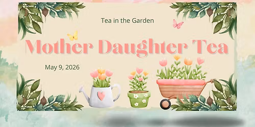 Mother Daughter Tea