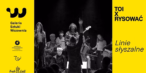Linie s\u0142yszalne | koncert TOI x Rysowa\u0107 w Trafo Cafe