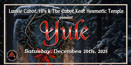 Yule Ritual: w\/ the Cabot Kent Hermetic Temple In Person & Online