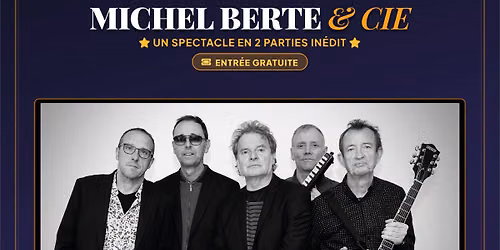 \ud83c\udfad Michel Berte & Cie en concert \u00e0 Boves ! \ud83c\udfb6