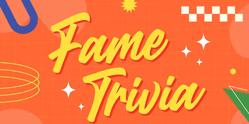 Fame Trivia Night