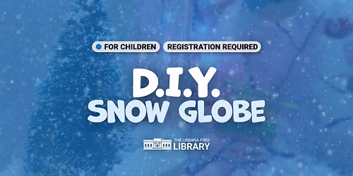 DIY Snow Globe (Registration)