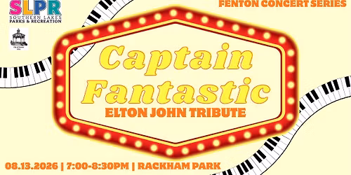 Fenton Concert Series - Captain Fantastic