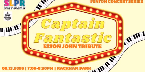 Fenton Concert Series - Captain Fantastic