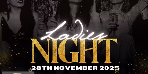 \ud83c\udf78\ud83c\udf79Ladies Night!! \ud83c\udf79\ud83c\udf78