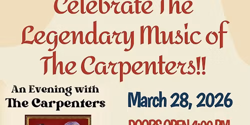The Carpenters Tribute. Dinner and a show!