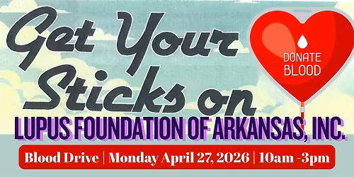 Lupus Foundation of Arkansas, Inc. Blood Drive