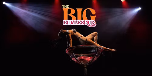 The Big Burlesque Show 2026