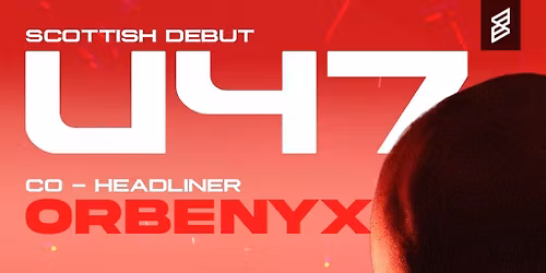 Tragik Presents: U47 & ORBENYX