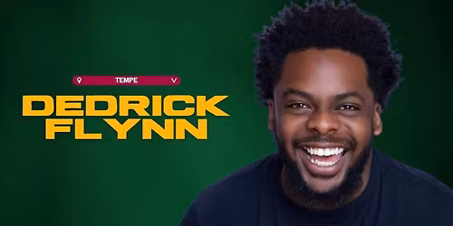 DEDRICK FLYNN @ TEMPE IMPROV