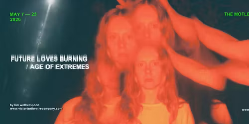 FUTURE LOVES BURNING\/AGE OF EXTREMES