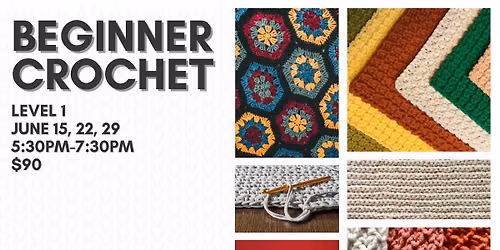 Beginner Crochet - Level 1