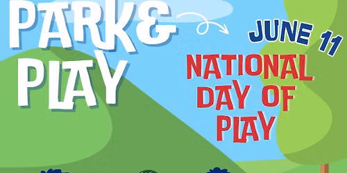 Park & Play: Carl Cowan (Play On! National Day of Play)