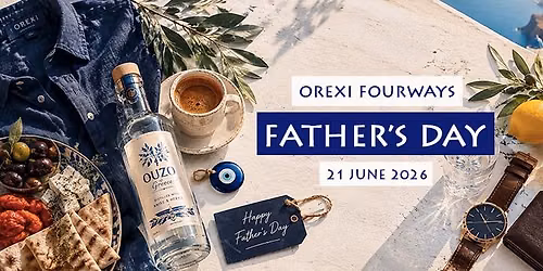 Father's Day at Orexi - Fourways 