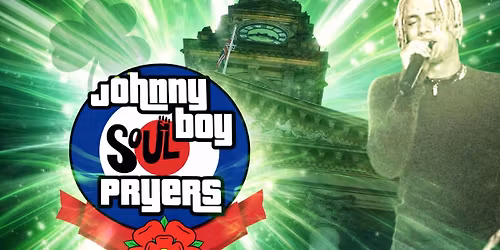 Johnny Boy Live Plus Soul Sounds & Murphys, Bury Sunday 26th April 2026