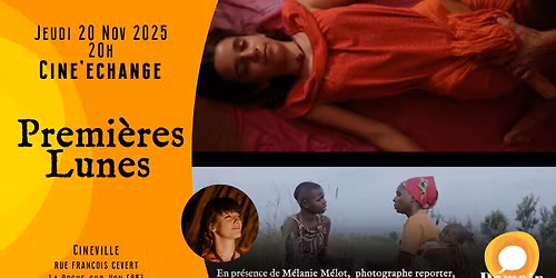 Le jeudi 20 novembre [cin\u00e9-\u00e9change] Premi\u00e8re Lunes, entre rites et tabous : l'histoire d'un passage