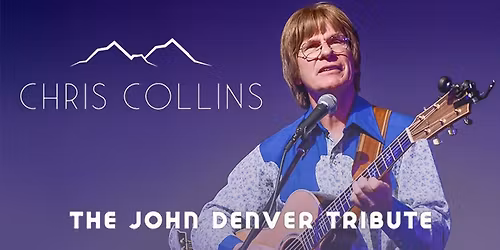 John Denver Tribute - Chris Collins & The Boulder Canyon Band