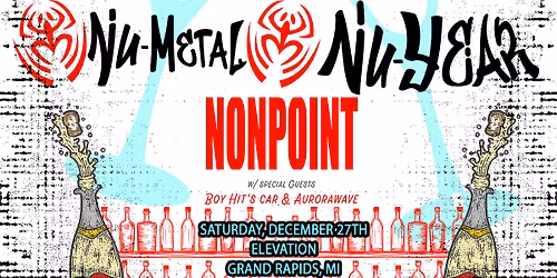 Nonpoint's Nu-Metal Nu-Year at Elevation - Grand Rapids, MI