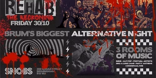 Rehab The Reckoning : HALLOWEEN FRIDAY! 30th Oct