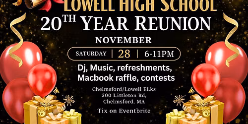 Lowell High School Class of 2006 20th Year Reunion Party