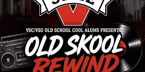 VSC\/VSU COOL ALUMS PRESENTS: "OLD SKOOL REWIND"  HOMECOMING 2026