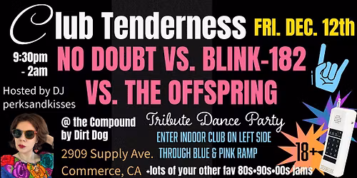 No Doubt VS. Blink-182 VS. The Offspring: Tribute DanceParty@ClubTenderness