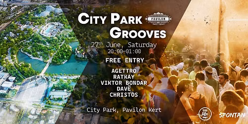 City Park Sunset Grooves by ELB & Spontan \u2718 Pavilon Kert \u2718 27th June \u2718 Free Party