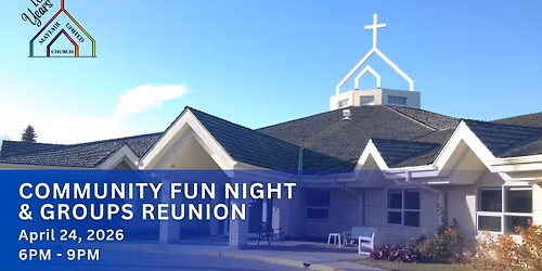 Mayfair United Church 100th Anniversary Community Fun Night and Groups Reunion!
