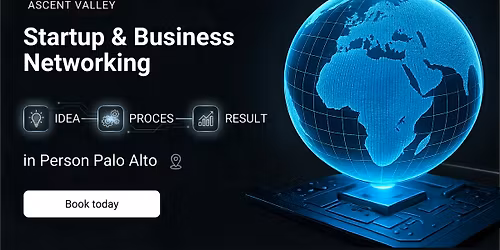 Startup & Business  Networking in  Palo Alto