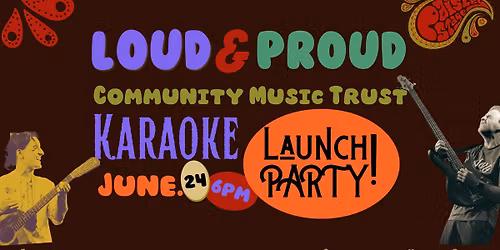 LOUD & PROUD Karaoke Launch Party