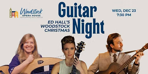 Ed Hall's Woodstock Christmas Guitar Night