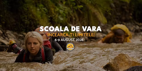 Scoala de Vara - Tehnici de Supravietuire- Incearca-ti limitele!- 4 zile