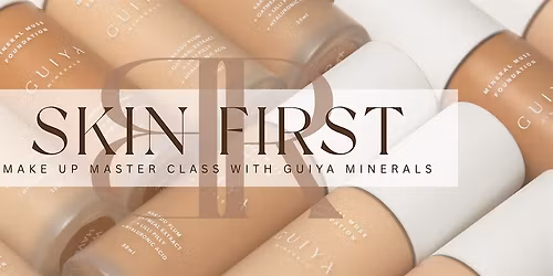 SKIN FIRST - The mineral makeup masterclass